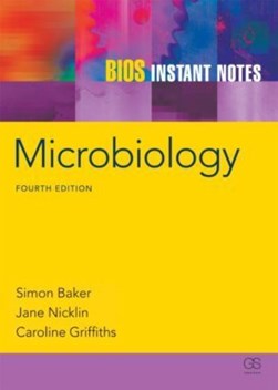 Bios Instant Notes In Microbiology  P/B 4E by Simon Baker