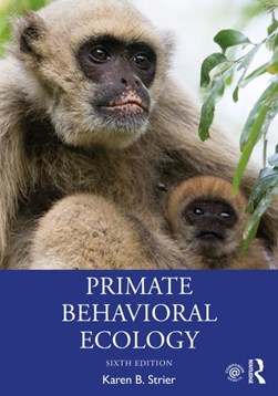 Primate behavioral ecology by Karen B. Strier
