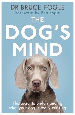 The dog's mind by Bruce Fogle