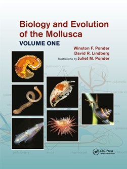 Biology and evolution of the mollusca. Volume 1 by W. F. Ponder