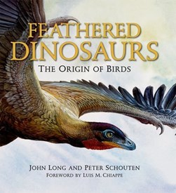 Feathered dinosaurs by John A. Long