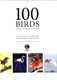 100 Birds to See in Your Lifetime H/B by David Chandler