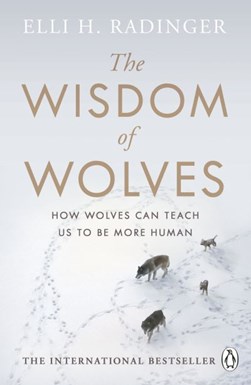 The wisdom of wolves by Elli H. Radinger