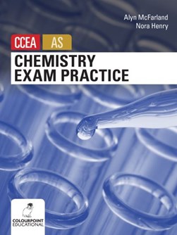 Chemistry exam practice for CCEA AS level by Nora Henry
