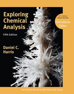 Exploring chemical analysis by Daniel C. Harris