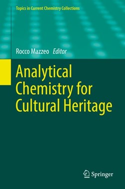 Analytical chemistry for cultural heritage by Rocco Mazzeo