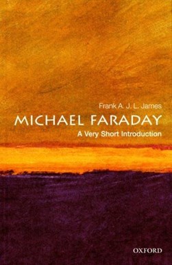 Michael Faraday by Frank A. J. L. James