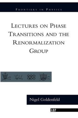 Lectures on phase transitions and the renormalization group by Nigel Goldenfeld