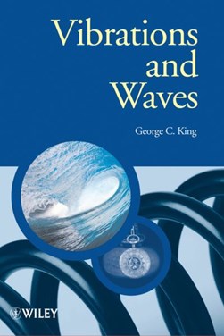 Vibrations and waves by George King