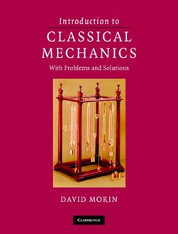 Introduction to classical mechanics by David Morin