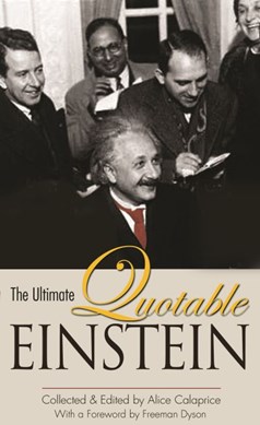The ultimate quotable Einstein by Albert Einstein