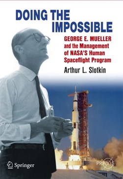 Doing the impossible by Arthur L. Slotkin