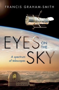 Eyes on the sky by Francis Graham-Smith