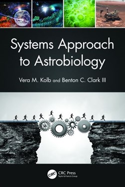 Systems approach to astrobiology by Vera M. Kolb