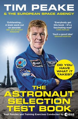 Astronaut Selection Test Book TPB by Tim Peake