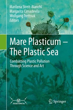 Mare Plasticum - The Plastic Sea by Marilena Streit-Bianchi