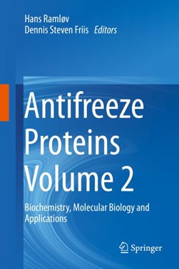 Antifreeze Proteins Volume 2 by Hans Ramløv