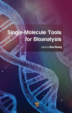 Single-molecule tools for bioanalysis by Shuo Huang
