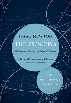 The principia by Isaac Newton