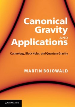 Canonical gravity and applications by Martin Bojowald