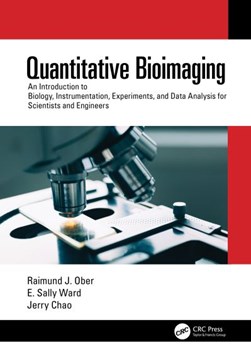 Quantitative bioimaging by Raimund J. Ober