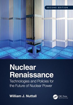 Nuclear renaissance by William J. Nuttall