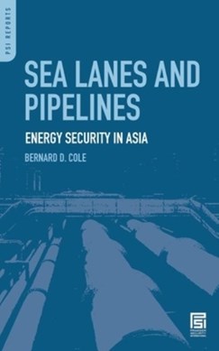 Sea lanes and pipelines by Bernard D. Cole