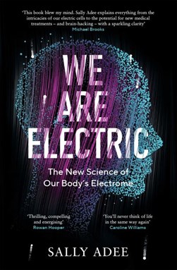 We Are Electric TPB by Sally Adee