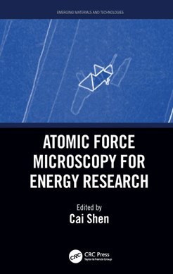 Atomic force microscopy for energy research by Cai Shen