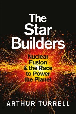 The star builders by Arthur Turrell