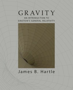 Gravity by J. B. Hartle