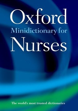 Minidictionary for nurses by E. A. Martin
