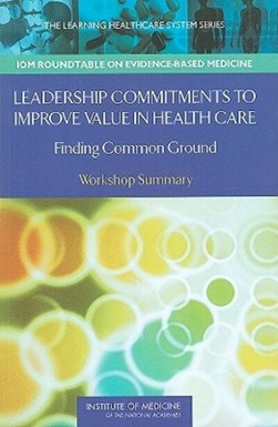 Leadership commitments to improve value in health care by 