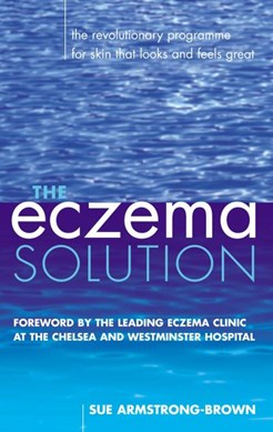 The eczema solution by Sue Armstrong-Brown