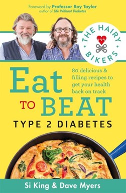 Hairy Bikers Eat To Beat Type 2 Diabetes H/B by Si King