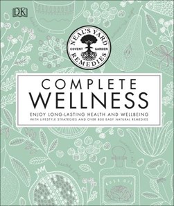 Complete wellness by Neal's Yard Remedies