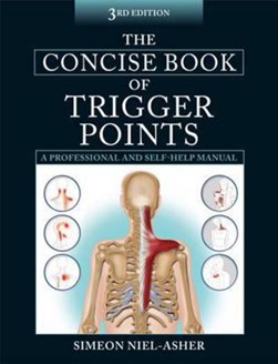The concise book of trigger points by Simeon Niel-Asher