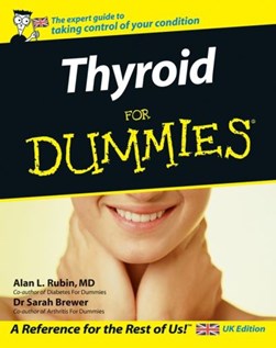Thyroid for dummies by Alan L. Rubin