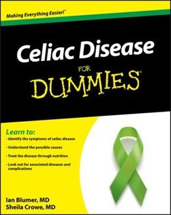 Celiac disease for dummies by Ian Blumer