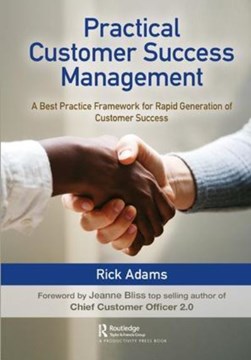 Practical customer success management by Richard Adams