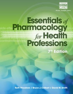 Study Guide for Woodrow/Colbert/Smith's Essentials of Pharma by Bruce Colbert