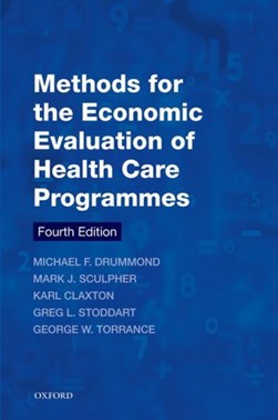 Methods for the economic evaluation of health care programme by Michael Drummond