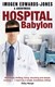 Hospital Babylon by Imogen Edwards-Jones