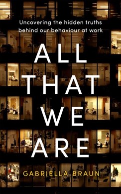 All that we are by Gabriella Braun