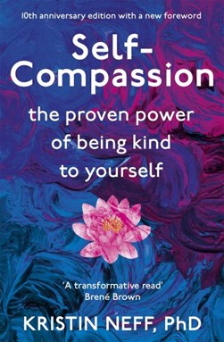 Self compassion by Kristin Neff