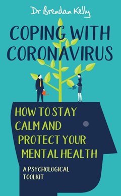 Coping with coronavirus by Brendan Kelly