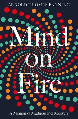 Mind On Fire TPB by Arnold Thomas Fanning