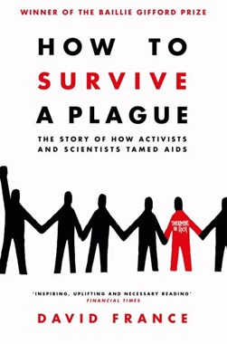 How to survive a plague by David France