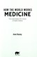 How The World Works Medicine (FS) by Anne Rooney
