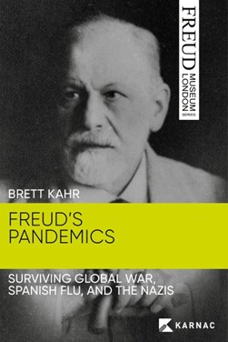 Freud's pandemics by Brett Kahr